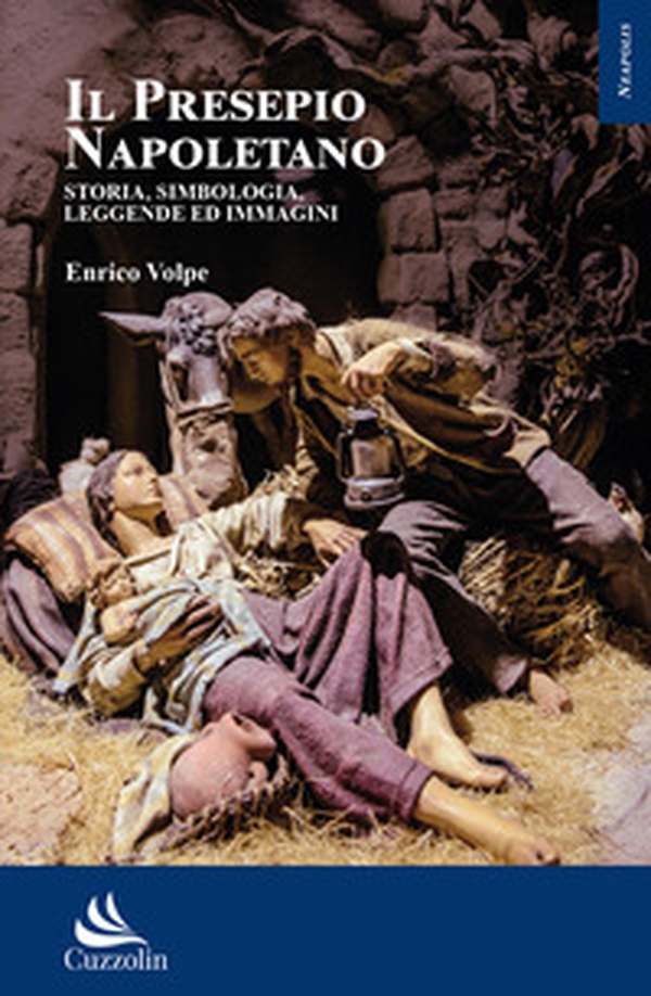 Il presepio napoletano. Storia, simbologia, leggende ed immagini - Librerie.coop Il presepio napoletano. Storia, simbologia, leggende ed immagini - Librerie.coop