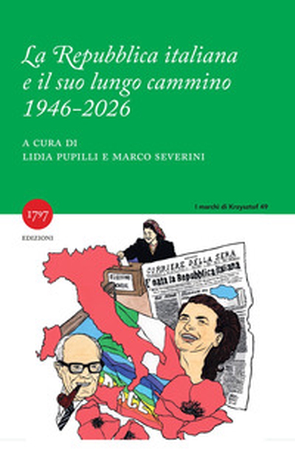 La Repubblica italiana e il suo lungo cammino 1946-2026 - Librerie.coop