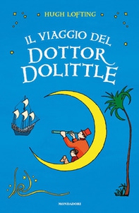 Il viaggio del Dottor Dolittle - Librerie.coop Il viaggio del Dottor Dolittle - Librerie.coop