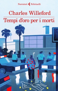 Tempi d'oro per i morti - Librerie.coop Tempi d'oro per i morti - Librerie.coop