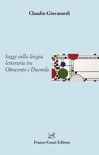 Saggi sulla lingua letteraria tra Ottocento e Duemila - Librerie.coop