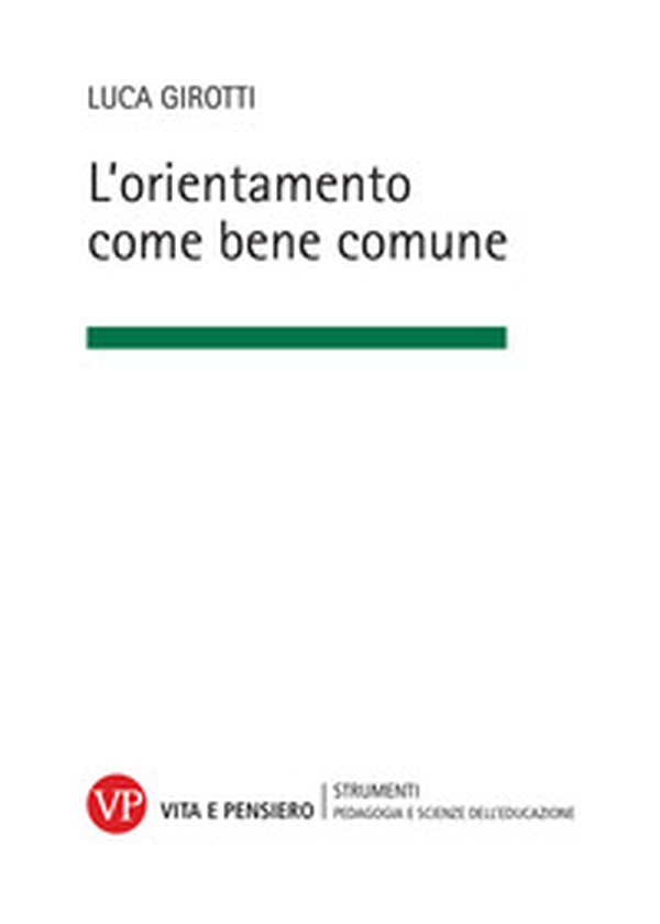 L'orientamento come bene comune - Librerie.coop L'orientamento come bene comune - Librerie.coop