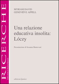 Una relazione educativa insolita: Loczy - Librerie.coop Una relazione educativa insolita: Loczy - Librerie.coop