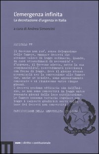 L'emergenza infinita. La decretazione d'urgenza in Italia - Librerie.coop
