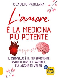 L'amore è la medicina più potente - Librerie.coop