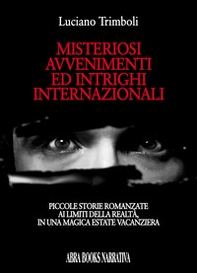Misteriosi avvenimenti ed intrighi... - Librerie.coop