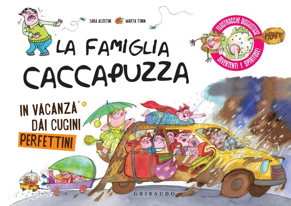 La famiglia Caccapuzza in vacanza dai cugini Perfettini - Librerie.coop La famiglia Caccapuzza in vacanza dai cugini Perfettini - Librerie.coop