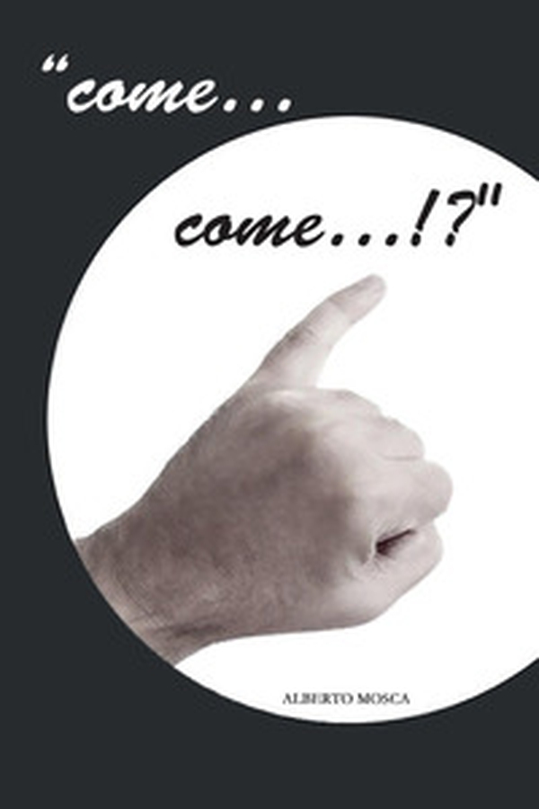 «Come... come...!?» - Librerie.coop «Come... come...!?» - Librerie.coop