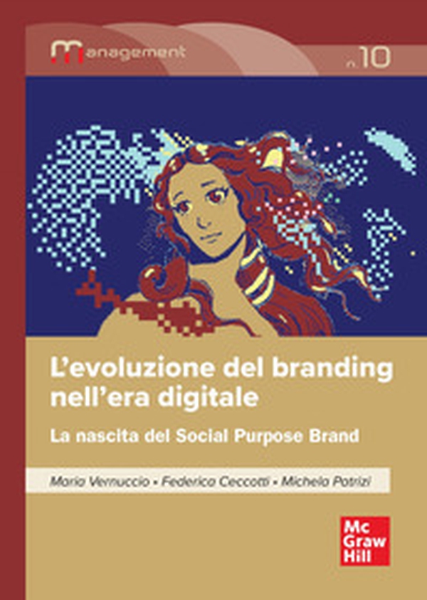 L'evoluzione del branding nell'era digitale. La nascita del Social Purpose Brand - Librerie.coop L'evoluzione del branding nell'era digitale. La nascita del Social Purpose Brand - Librerie.coop