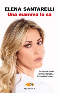 Una mamma lo sa - Librerie.coop Una mamma lo sa - Librerie.coop