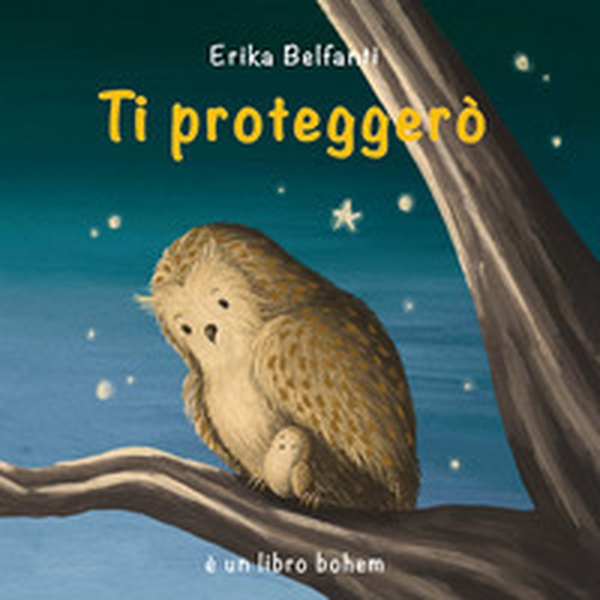 Ti proteggerò - Librerie.coop Ti proteggerò - Librerie.coop