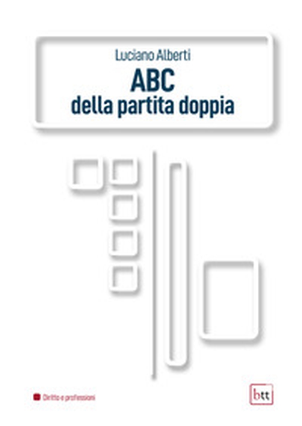 ABC della partita doppia - Librerie.coop ABC della partita doppia - Librerie.coop