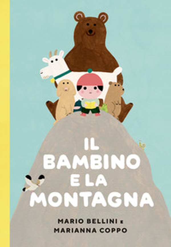 Il bambino e la montagna - Librerie.coop Il bambino e la montagna - Librerie.coop