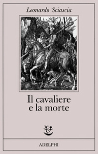 Il cavaliere e la morte. Sotie - Librerie.coop Il cavaliere e la morte. Sotie - Librerie.coop