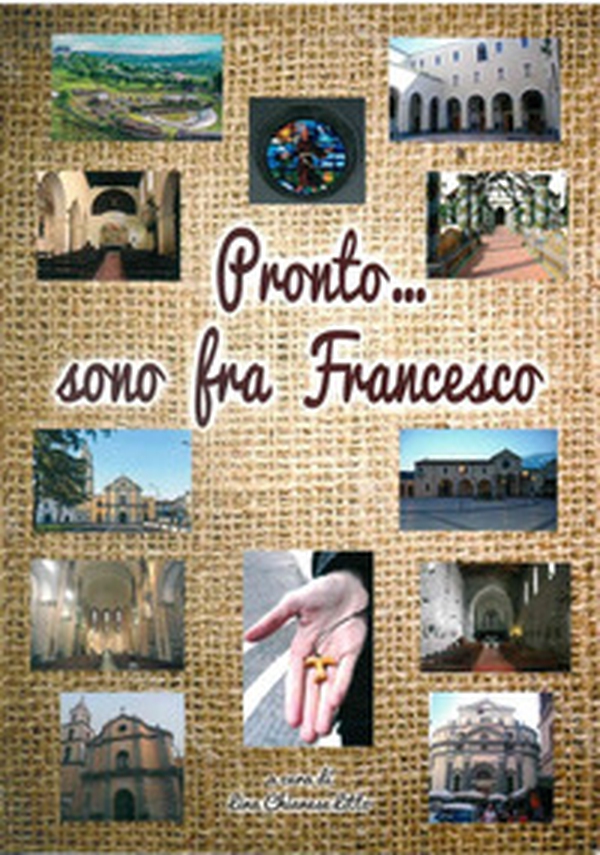 Pronto...sono fra Francesco - Librerie.coop Pronto...sono fra Francesco - Librerie.coop