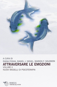 Attraversare le emozioni - Vol. 2 - Librerie.coop Attraversare le emozioni - Vol. 2 - Librerie.coop
