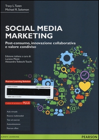 Social media marketing. Post-consumo, innovazione collaborativa e valore condiviso. Ediz. MyLab - Librerie.coop