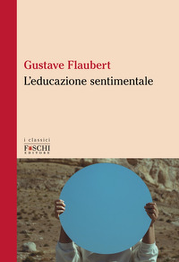 L'educazione sentimentale - Librerie.coop L'educazione sentimentale - Librerie.coop