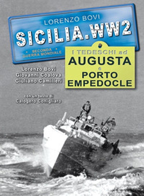 I tedeschi ad Augusta e Porto Empedocle - Librerie.coop I tedeschi ad Augusta e Porto Empedocle - Librerie.coop