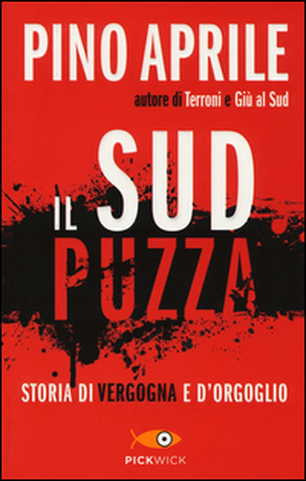 Il Sud puzza. Storia di vergogna e d'orgoglio - Librerie.coop Il Sud puzza. Storia di vergogna e d'orgoglio - Librerie.coop