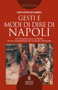 Gesti e modi di dire di Napoli. Un viaggio alla scoperta di un patrimonio di cultura popolare - Librerie.coop Gesti e modi di dire di Napoli. Un viaggio alla scoperta di un patrimonio di cultura popolare - Librerie.coop