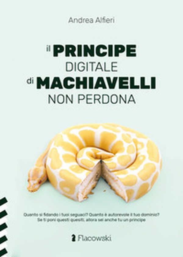 Il Principe digitale di Machiavelli non perdona - Librerie.coop Il Principe digitale di Machiavelli non perdona - Librerie.coop