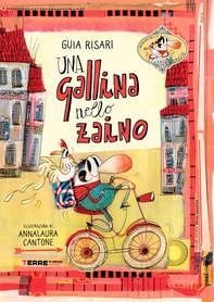 Una gallina nello zaino - Librerie.coop Una gallina nello zaino - Librerie.coop