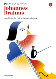 Johannes Brahms - Librerie.coop Johannes Brahms - Librerie.coop