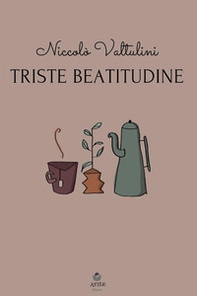 Triste beatitudine - Librerie.coop Triste beatitudine - Librerie.coop