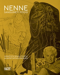Nenne Sanguineti Poggi. Un'artista senza confini-An artist without borders - Librerie.coop Nenne Sanguineti Poggi. Un'artista senza confini-An artist without borders - Librerie.coop