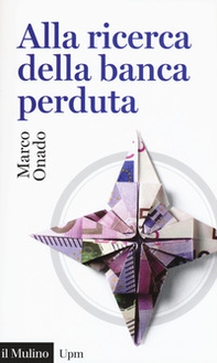 Alla ricerca della banca perduta - Librerie.coop
