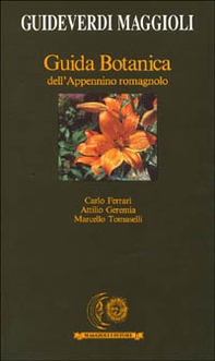Guida botanica dell'Appennino romagnolo - Librerie.coop