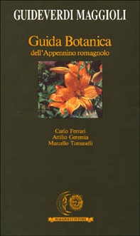 Guida botanica dell'Appennino romagnolo - Librerie.coop