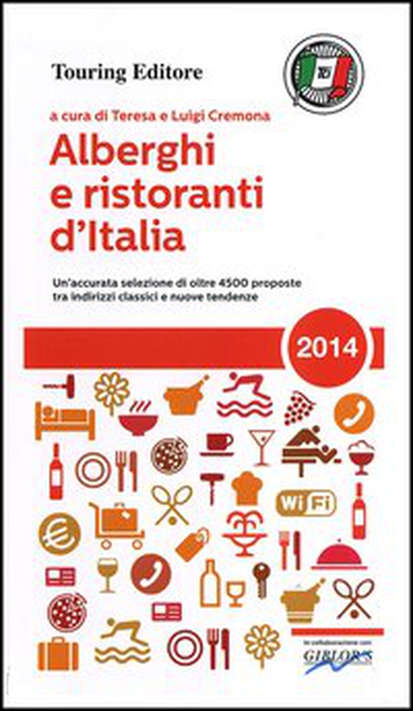Alberghi e ristoranti d'Italia 2014 - Librerie.coop Alberghi e ristoranti d'Italia 2014 - Librerie.coop
