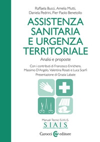 Assistenza sanitaria e urgenza territoriale. Analisi e proposte - Librerie.coop