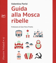 Guida alla Mosca ribelle - Librerie.coop