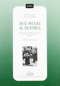 Due secoli al Duemila. Transizione, mutamento, sviluppo nell'Europa contemporanea (1815-1998). Fonti e documenti - Librerie.coop