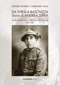 Da Thiesi a Basivizza. Storia di Andrea Serra - Librerie.coop