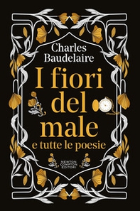 I fiori del male e tutte le poesie. Testo francese a fronte - Librerie.coop