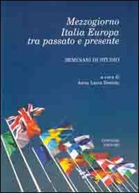 Mezzogiorno Italia Europa tra passato e presente - Librerie.coop Mezzogiorno Italia Europa tra passato e presente - Librerie.coop