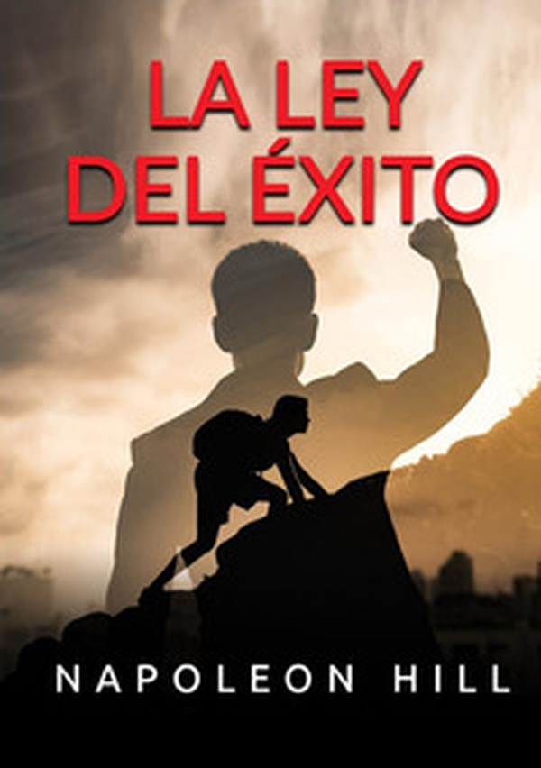 La ley del éxito - Librerie.coop La ley del éxito - Librerie.coop