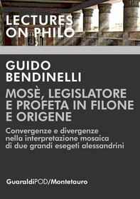 Mosè,  legislatore e profeta  in Filone e Origene - Librerie.coop Mosè,  legislatore e profeta  in Filone e Origene - Librerie.coop