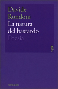 La natura del bastardo - Librerie.coop La natura del bastardo - Librerie.coop