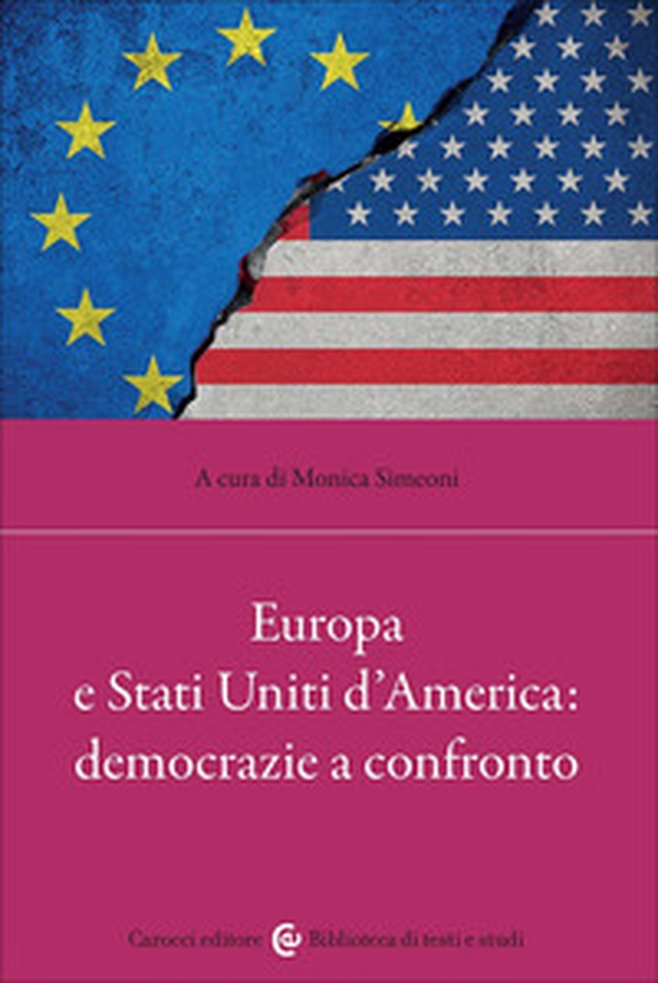 Europa e Stati Uniti d'America: democrazie a confronto - Librerie.coop