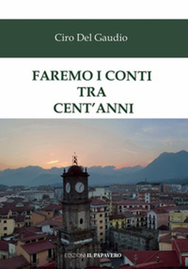 Faremo i conti tra cent'anni - Librerie.coop Faremo i conti tra cent'anni - Librerie.coop