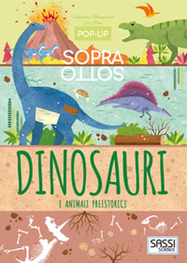 Dinosauri e animali preistorici. Pop-up sopra e sotto - Librerie.coop Dinosauri e animali preistorici. Pop-up sopra e sotto - Librerie.coop