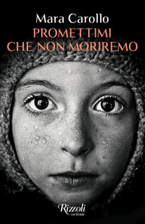 Promettimi che non moriremo - Librerie.coop Promettimi che non moriremo - Librerie.coop