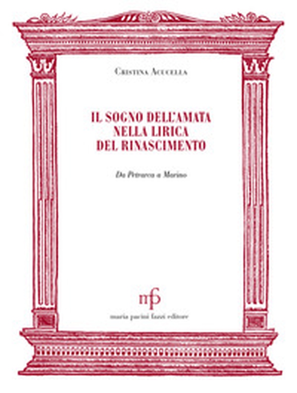 Il sogno dell'amata nella lirica del Rinascimento - Librerie.coop Il sogno dell'amata nella lirica del Rinascimento - Librerie.coop