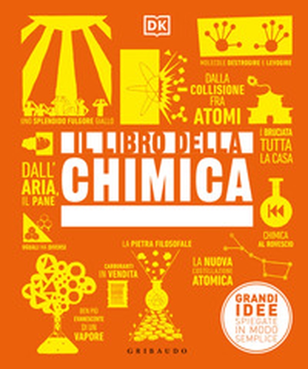 Il libro della chimica. Grandi idee spiegate in modo semplice - Librerie.coop Il libro della chimica. Grandi idee spiegate in modo semplice - Librerie.coop