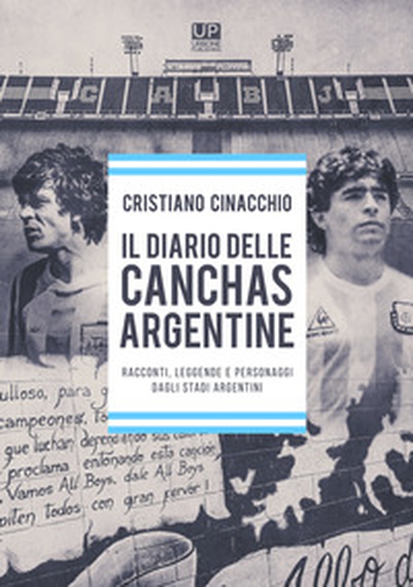 Il diario delle Cancha Argentine - Librerie.coop Il diario delle Cancha Argentine - Librerie.coop